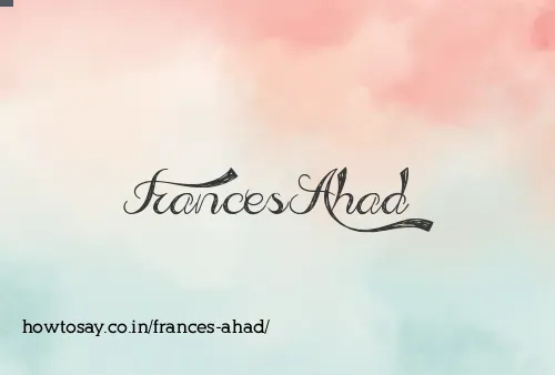 Frances Ahad