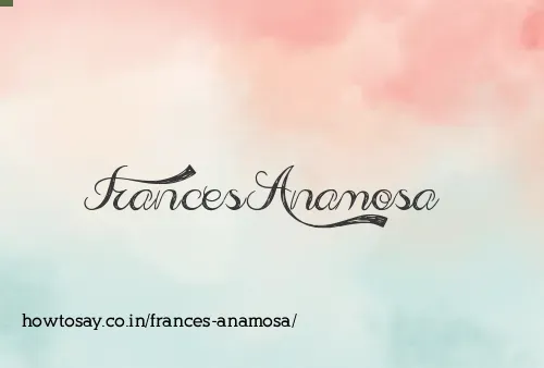 Frances Anamosa