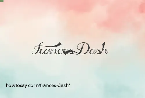 Frances Dash