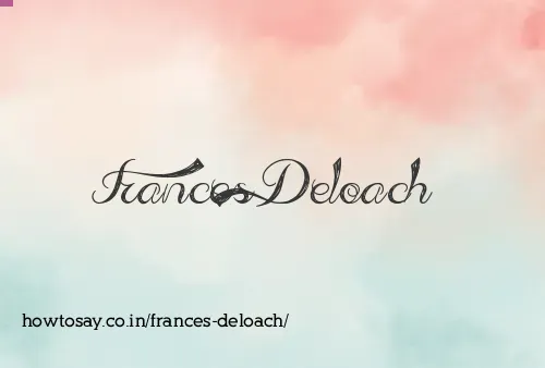 Frances Deloach