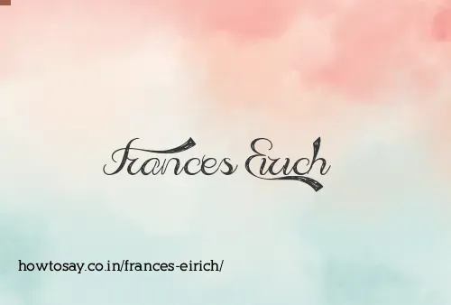 Frances Eirich