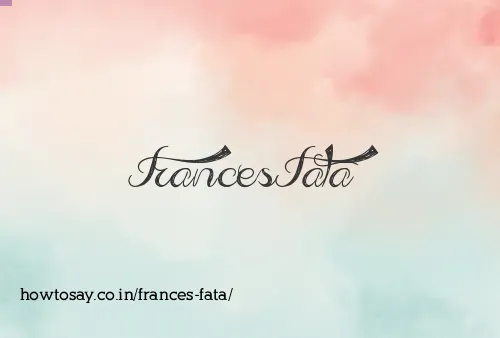 Frances Fata