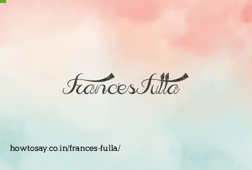 Frances Fulla