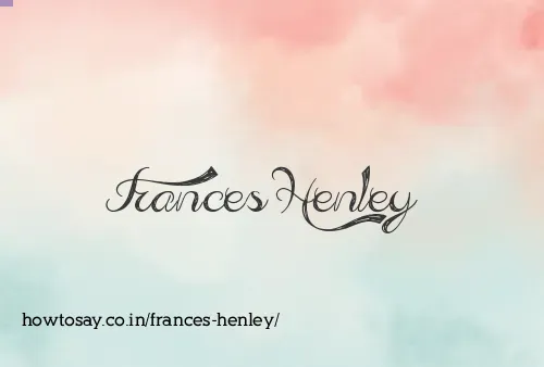Frances Henley