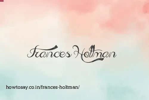 Frances Holtman