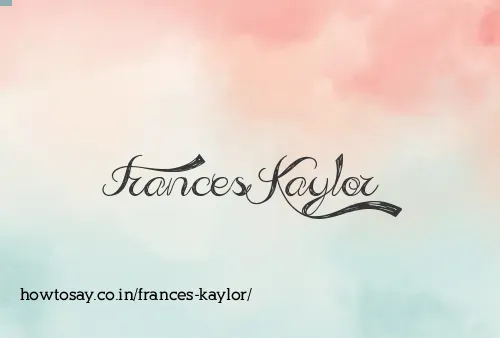 Frances Kaylor