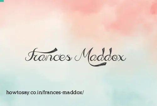 Frances Maddox
