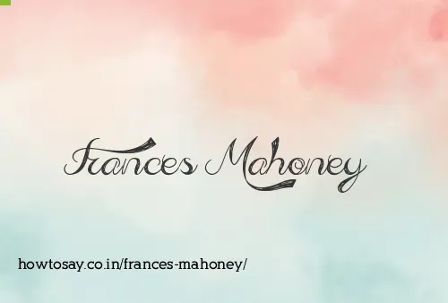Frances Mahoney