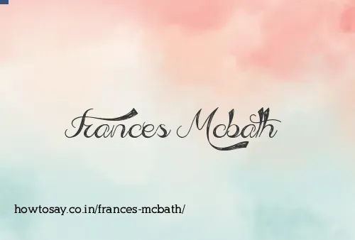 Frances Mcbath