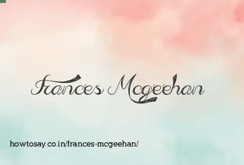 Frances Mcgeehan
