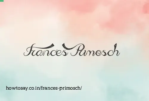 Frances Primosch