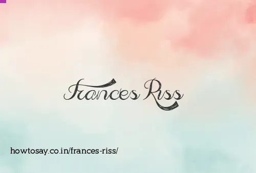 Frances Riss