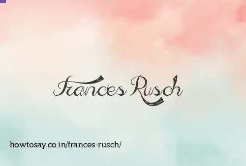 Frances Rusch