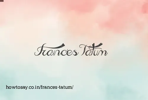 Frances Tatum