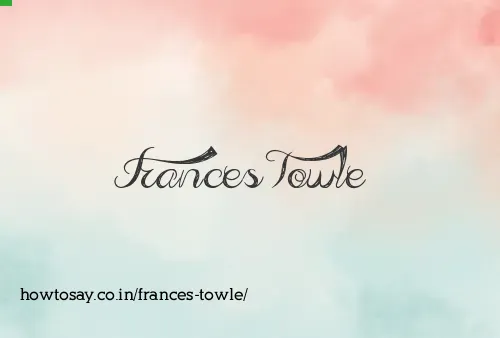 Frances Towle