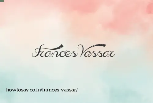 Frances Vassar