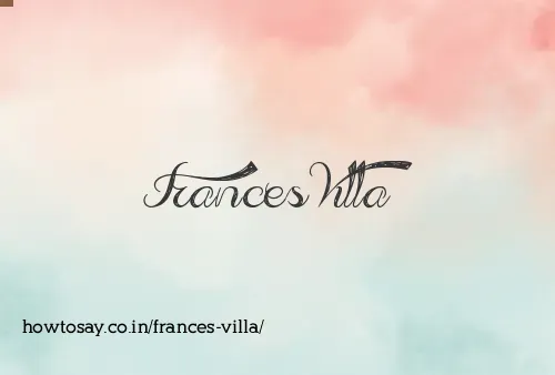 Frances Villa