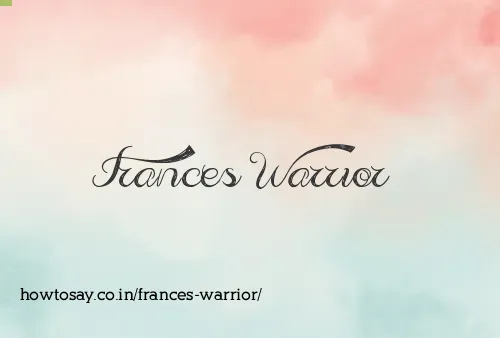 Frances Warrior