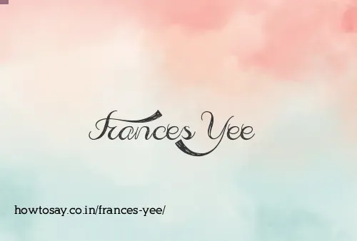 Frances Yee