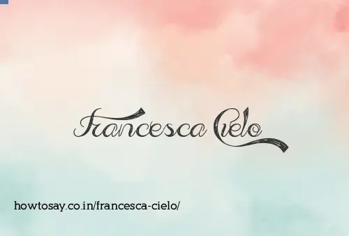 Francesca Cielo