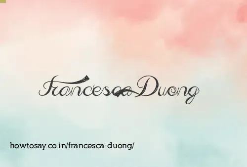 Francesca Duong