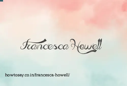 Francesca Howell