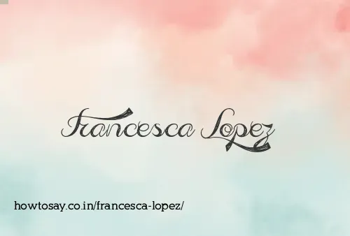 Francesca Lopez