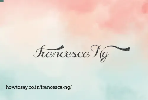 Francesca Ng