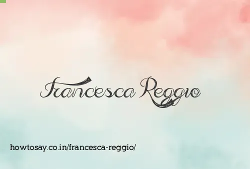 Francesca Reggio