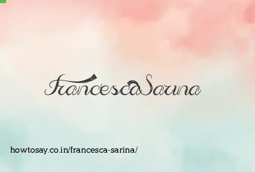 Francesca Sarina