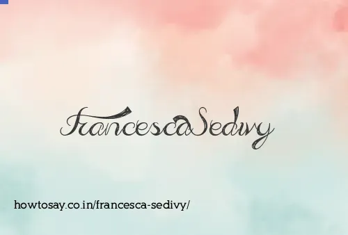 Francesca Sedivy