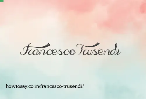Francesco Trusendi