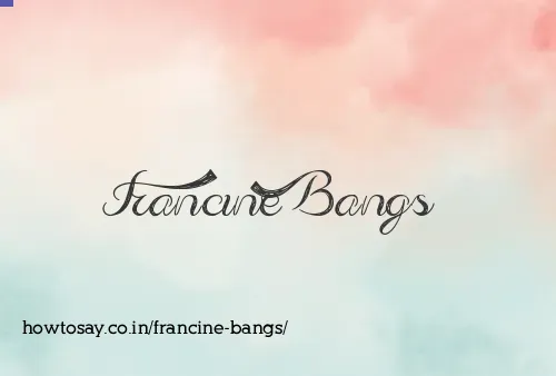 Francine Bangs