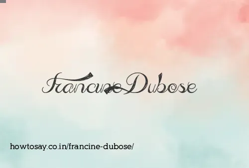 Francine Dubose