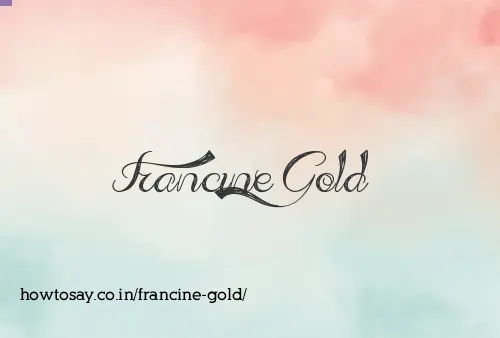 Francine Gold