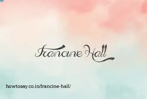 Francine Hall