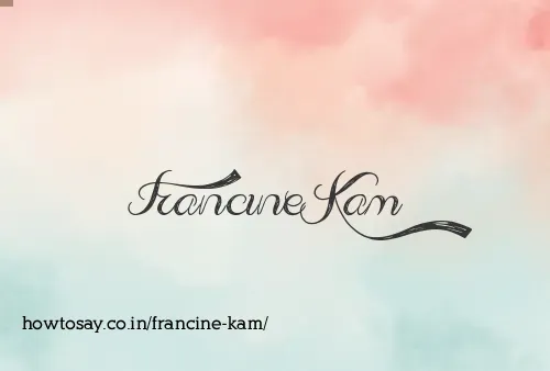 Francine Kam