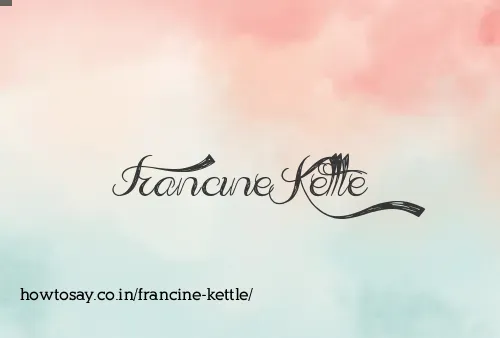 Francine Kettle