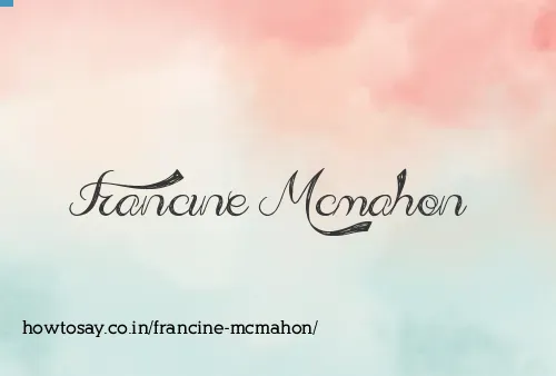 Francine Mcmahon