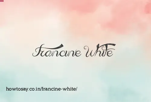 Francine White