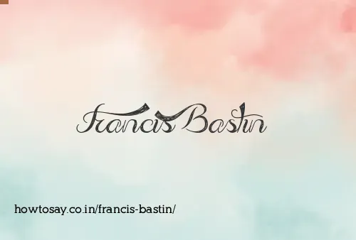 Francis Bastin