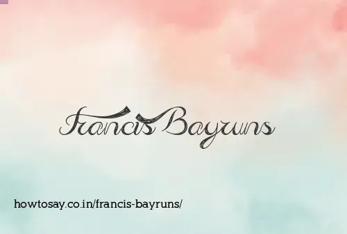 Francis Bayruns