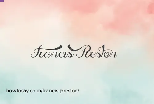 Francis Preston