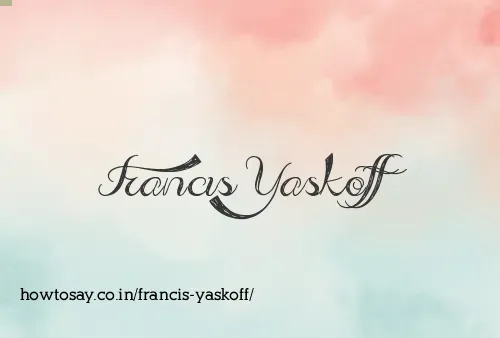 Francis Yaskoff