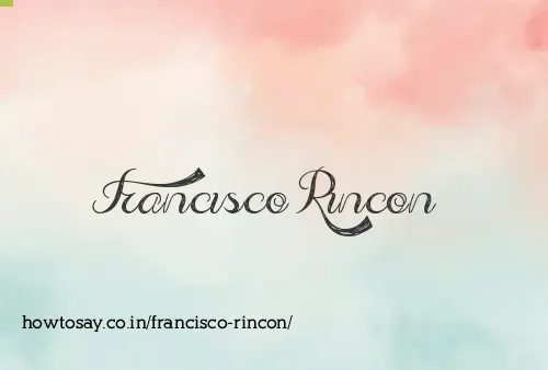 Francisco Rincon