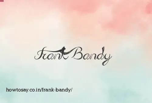 Frank Bandy