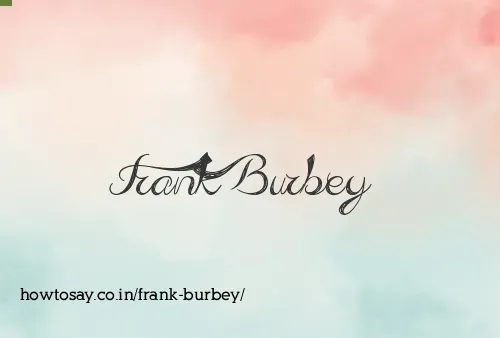 Frank Burbey
