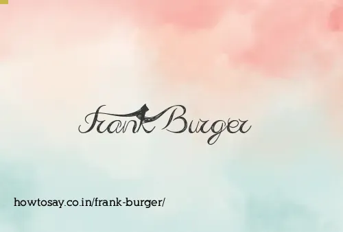 Frank Burger
