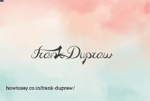 Frank Dupraw