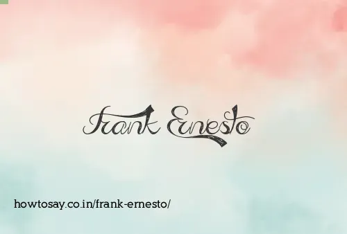 Frank Ernesto